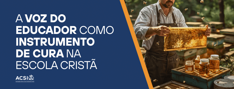 A VOZ DO EDUCADOR COMO INSTRUMENTO DE CURA NA ESCOLA CRISTÃ