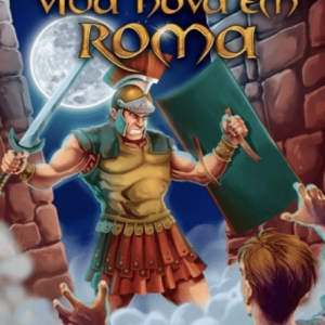 Vida nova em Roma - Coleção: Grandes Impérios e Civilizações