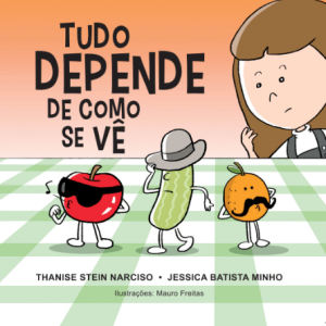 Tudo depende de como se vê