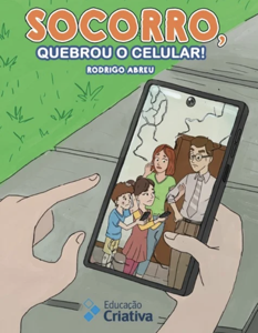 Socorro, quebrou o celular!