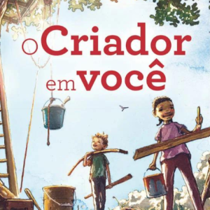 O Criador em você