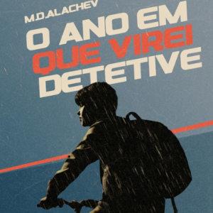 O Ano em que Virei Detetive