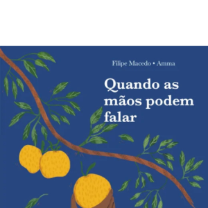 Quando as Mãos Podem Falar