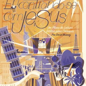Encontrando-se com Jesus - Um Plano de Leitura Bíblica para Crianças
