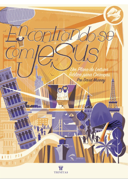 Encontrando-se com Jesus - Um Plano de Leitura Bíblica para Crianças